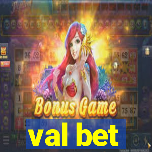 val bet